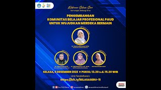 Selasa SERU - Pengembangan Model Komunitas Belajar Profesional PAUD Untuk Wujudkan Merdeka Belajar