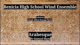 Arabesque By Samuel Hazo - Benicia High School Wind Ensemble