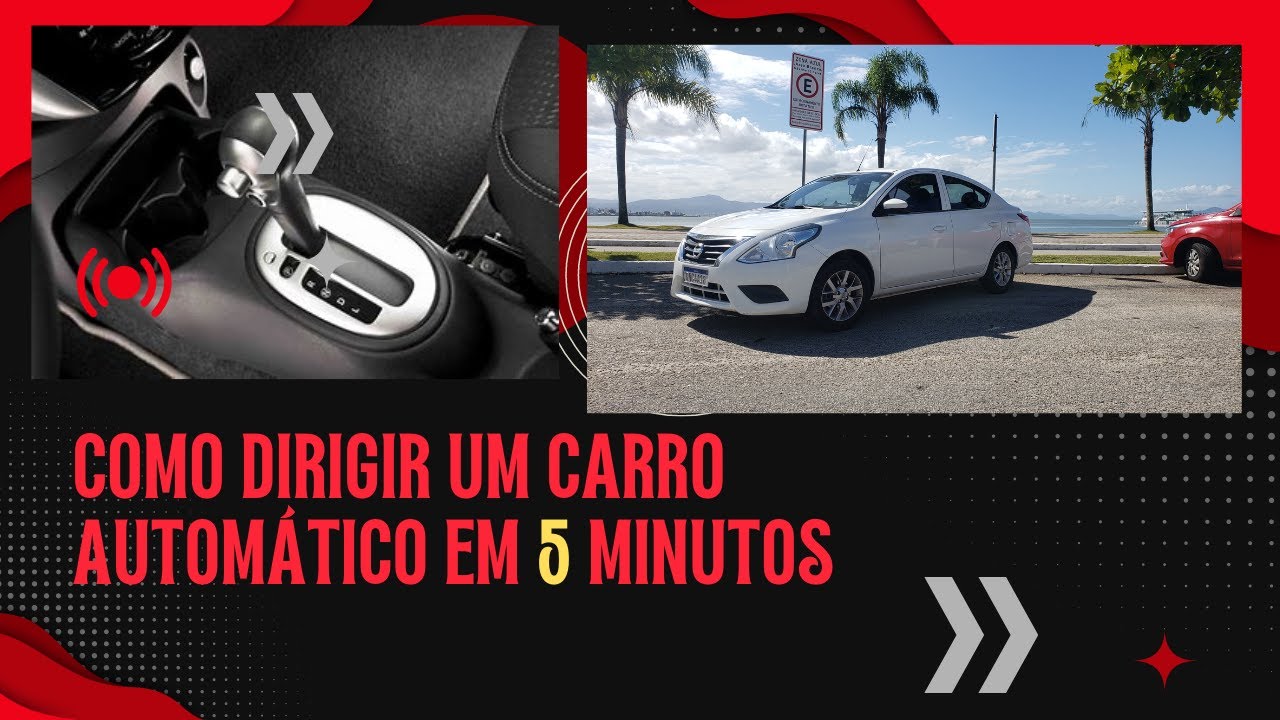 COMO DIRIGIR UM CARRO AUTOMÁTICO EM 5 MINUTOS!! - YouTube