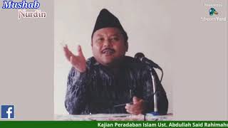 HIDAYAH MEMBERI JALAN KETAQWAAN | ALLAHUYARHAM USTADZ ABDULLAH SAID