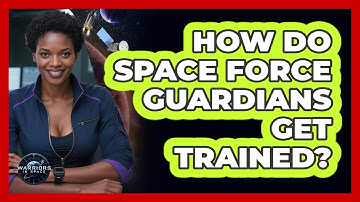 How Do Space Force Guardians Get Trained? - Warriors In Space