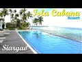 Isla Cabana Resort Tour - Siargao! Lovely Drone shots