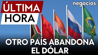 ÚLTIMA HORA | BRICS: Otro país abandona oficialmente el dólar estadounidense.