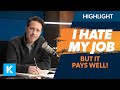 I Hate My Job! But It Pays Well… (Should I Stay?)