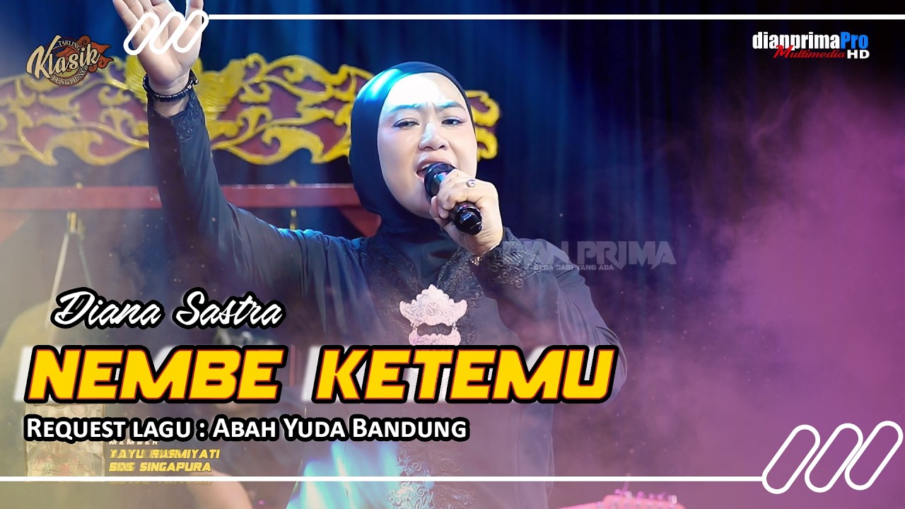 NEMBE KETEMU - DIANA SASTRA || TARLING KLASIK TENGDUNG