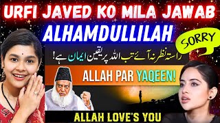 Urfi Javed Said Islam is Too old No One Follow 😤 ALLAH Per Yaqeen - Dr Israr Ahmed | Indian Reaction