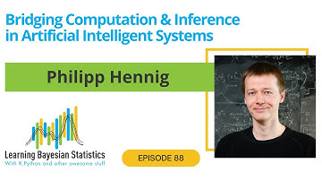 #88 Bridging Computation & Inference in Artificial Intelligent Systems, with Philipp Hennig