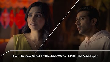 Kia | The new Sonet | #TheUrbanWilds | EP06: The Vibe Piper