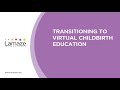 Transitioning to Virtual Childbirth Education - April 14, 2020 Member Meeting