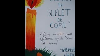 ,, Lumina In Suflet De Copil Proiect Caritabil, Editia A V - A Ii