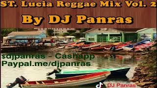 St Lucia Reggae Mix Vol. 2 By DJ Panras