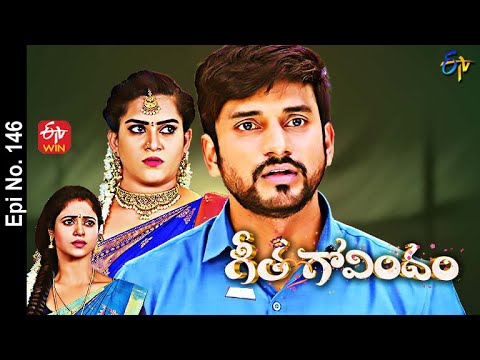 Geetha Govindam | 22nd July 2022 | Full Episode No 146 | ETV Telugu