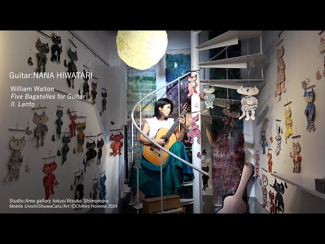 Five Bagatelles for Guitar II. Lento:William Walton /Guitar:Nana Hiwatari