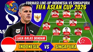 SHOCKING DECISION!! HERE IS THE INDONESIA VS SINGAPORE LINE-UP FOR THE FIFA ASEAN CUP 2026