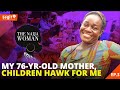 Why my 76-yr-old mother hawks for me - plantain vendor | Legit TV