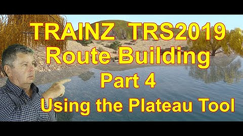 TRAINZ Railroad Simulator 2019 Route Building Part 4 The Plateau Tool