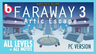 FARAWAY 3: ARTIC ESCAPE (PC version) | All 20 LEVELS + All notes + endings | puzzle game screenshot 2