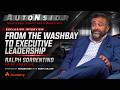 From the Wash Bay to Executive Leadership: Ralph Sorrentino’s Journey | AutoNSider