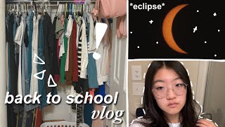 back to school vlog eclipse, cleaning resets, + more!