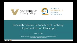 Research Practice Partnerships at Peabody Opportunities and Challenges