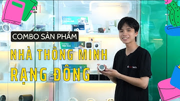 Combo Smart Rạng Đông - Giải pháp mua thiết bị nhà thông minh