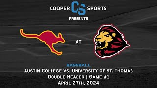 University of St. Thomas Baseball vs. Austin College  |  Double Header - Game #1