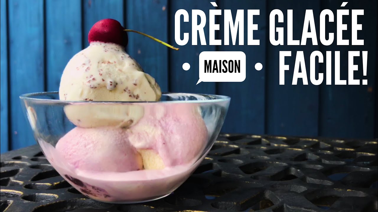 Comment faire de la crème glacée maison (3 techniques et recettes
