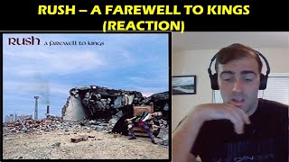 Rush - A Farewell to Kings (Reaction)