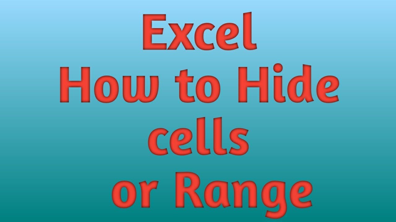 Excel how to hide cells or range - YouTube