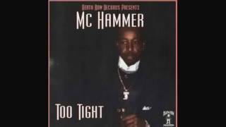 MC Hammer, Lil BIG - Town By The Bay - Too Tight
