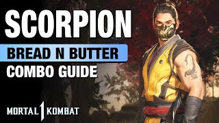MK1: SCORPION Combo Guide  Bread N Butter + Step  By Step