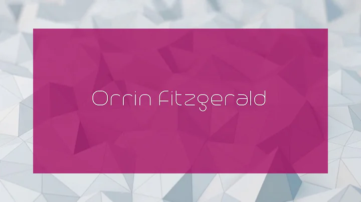 Orrin Fitzgerald - appearance