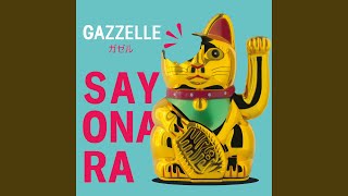 Miniatura de vídeo de "Gazzelle - Sayonara"