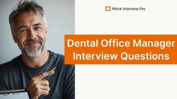 Sample Interview Questions for Dental Office Manager with Answers