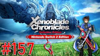 Xenoblade Chronicles Definitive Edition Switch 2 Playthrough with Chaos part 157: Riki Racing