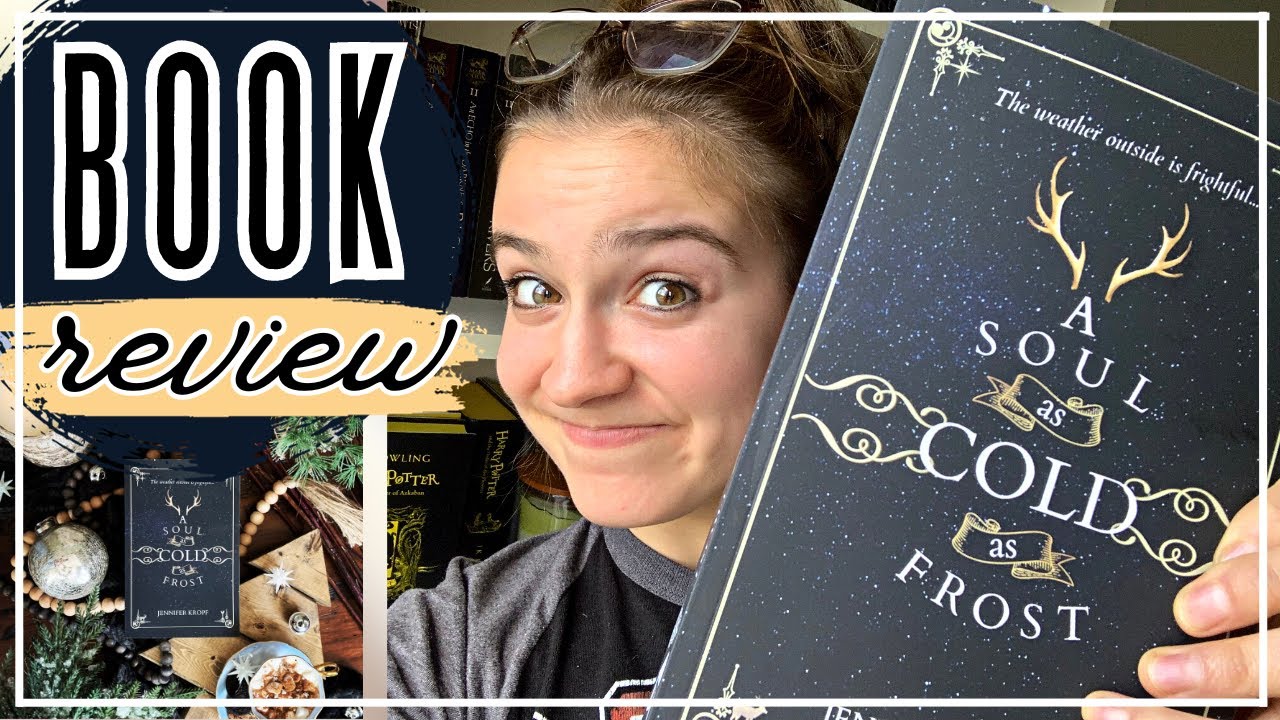 Book Review! // A Soul as Cold as Frost, by Jennifer Kropf YouTube