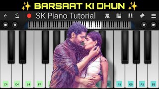 Barsaat Ki Dhun - Jubin Nautiyal | 𝗣𝗘𝗥𝗙𝗘𝗖𝗧 𝗣𝗜𝗔𝗡𝗢 𝗧𝗨𝗧𝗢𝗥𝗜𝗔𝗟 𝗯𝘆 𝗦𝗞