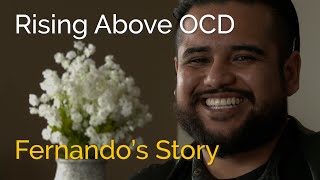 Rising Above OCD | Fernando's Story