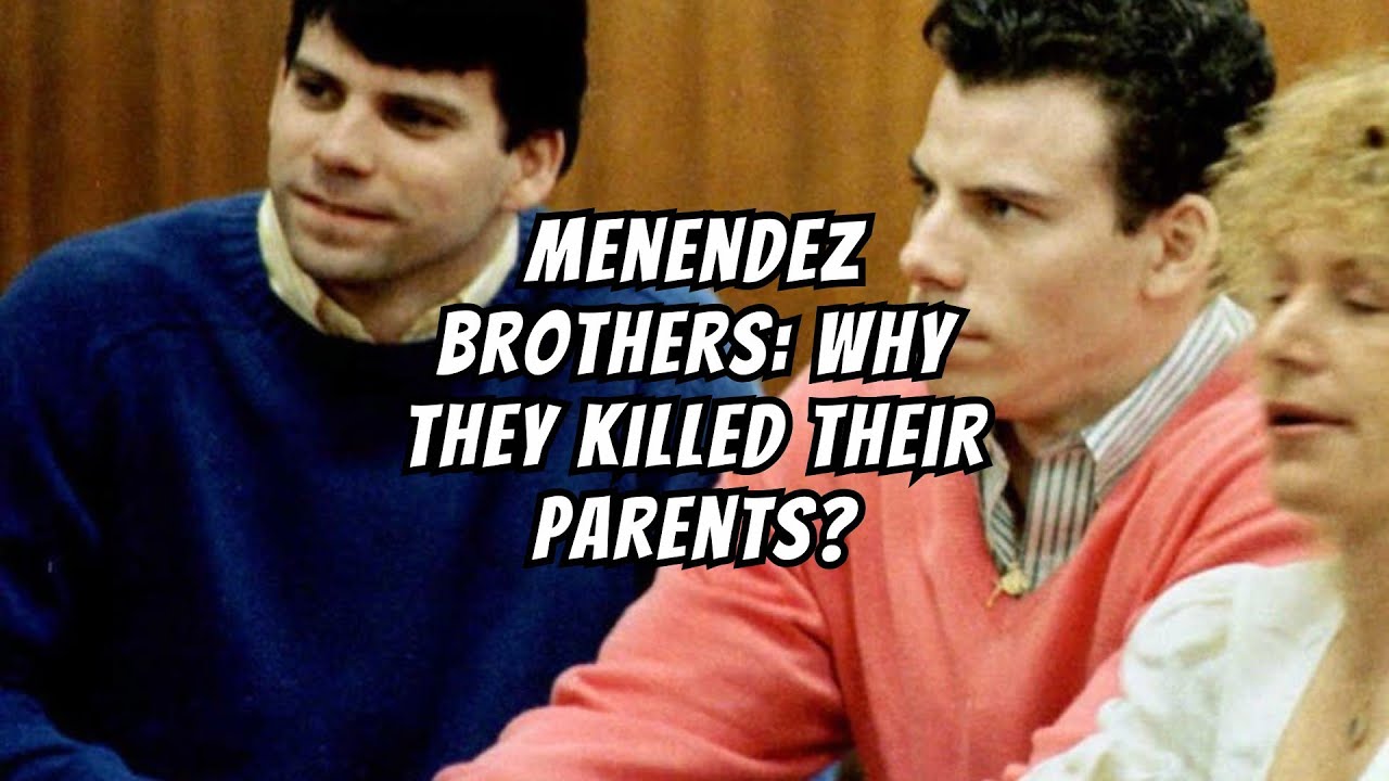Why the Menendez Brothers Killed Their Parents - YouTube