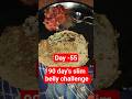 Day 55 | 90 Days Slim Belly Challenge 💪 | No Excuses, Just Results