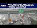 Watch Live: Seattle Area Traffic Cameras