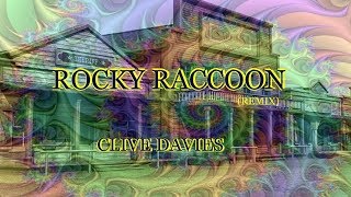 Video thumbnail of "Rocky Raccoon (remix)"