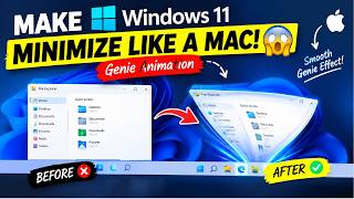 Make Windows 11 Minimize Like a Mac!  | Genie Animation