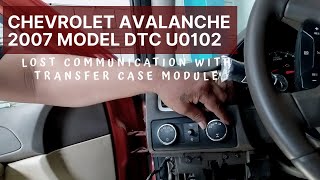 DTC U0102 Lost communication with transfer case module | Chevrolet Avalanche