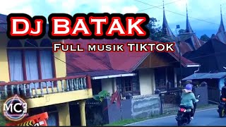 Dj BATAK FULL MUSIK TIKTOK / OTW PARIANGAN