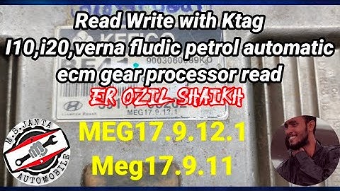 MEG17.9.12 Gear Processor Read and Write with Ktag | i10,i20,verna petrol automatic kefico automatic