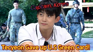 Captain.Korea Taecyeon, The reason for Gave up his U.S. Green Card!😮