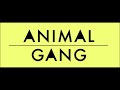 Rey  animal gang