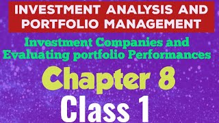 Investment Analysis And Portfolio Management( Acc Final Year)Chapter 8-Investment company (class1)