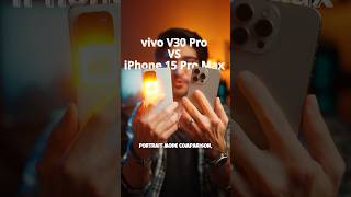 vivo V30 Pro VS iPhone 15 Pro Max - Portrait Mode Comparison 📸